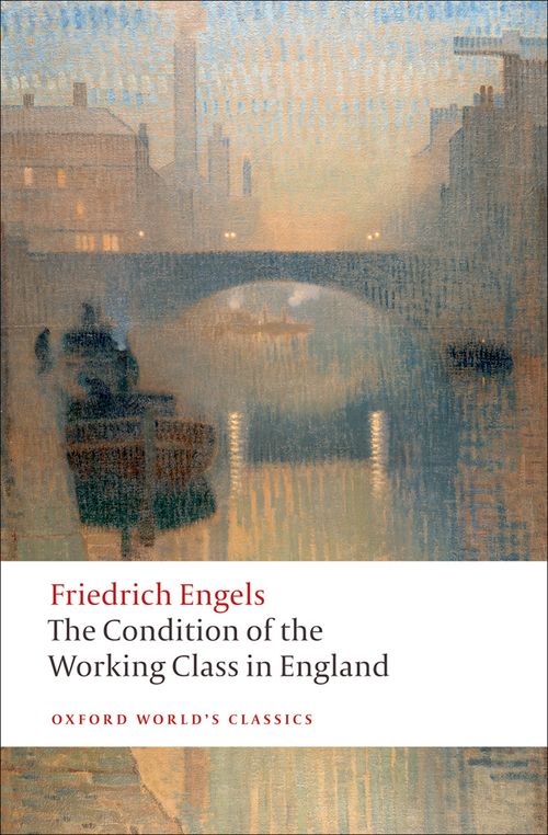 Condition Of Working Class In England | oxford world s classics the condition of the working Condition Of Working Class In England | oxford world s classics the condition of the working