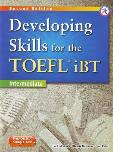 Developing Skills for the TOEFL iBT Second Edition Developing Skills for the TOEFL iBT Second Edition