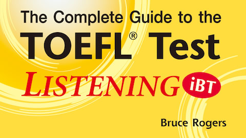 Complete Guide to the TOEFL® Test: LISTENING (iBT)