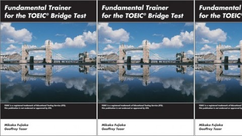 Fundamental Trainer for the TOEIC® Bridge Test