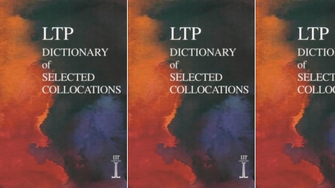 LTP Dictionary of Selected Collocations LTP Dictionary of Selected Collocations