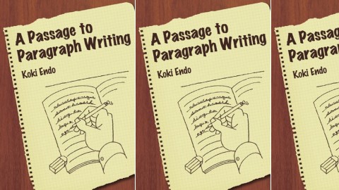 A Passage to Paragraph Writing - 図解で学ぶパラグラフライティング