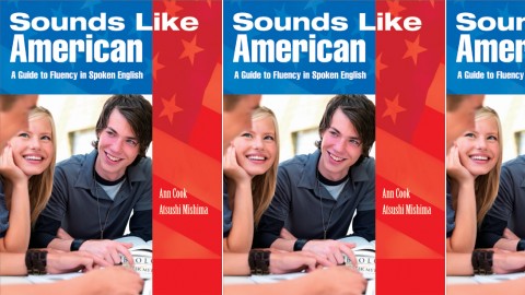 Sounds Like American: A Guide to Fluency in Spoken English