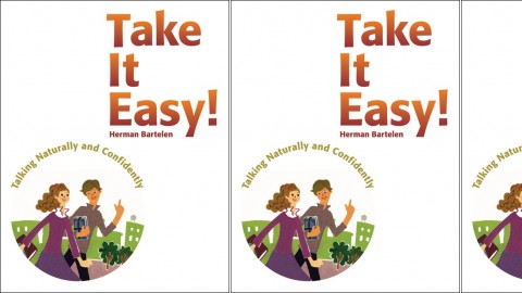 Take It Easy! - Talking Naturally and Confidently Take It Easy! - Talking Naturally and Confidently