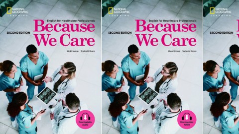 Because We Care: English for Healthcare Professionals,: 2nd Edition