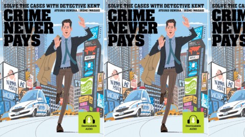 Crime Never Pays: Solve the  Cases with  Detective Kent