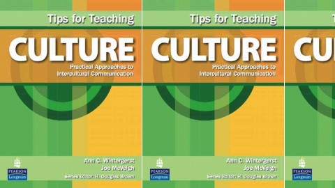 Tips for Teaching Culture: Practical Approaches to Intercultural Communication Tips for Teaching Culture: Practical Approaches to Intercultural Communication