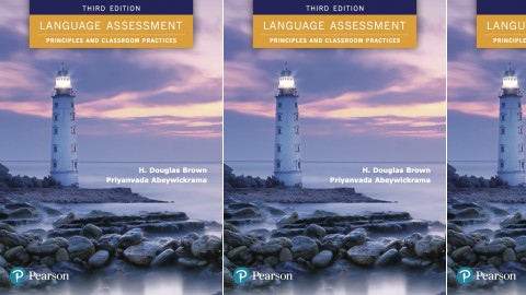Language Assessment: Principles and Classroom Practices: 3rd Edition Language Assessment: Principles and Classroom Practices: 3rd Edition