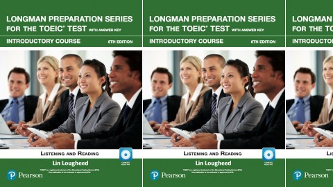 Longman Preparation Series for the TOEIC Test: Listening and Reading: 6th Edition