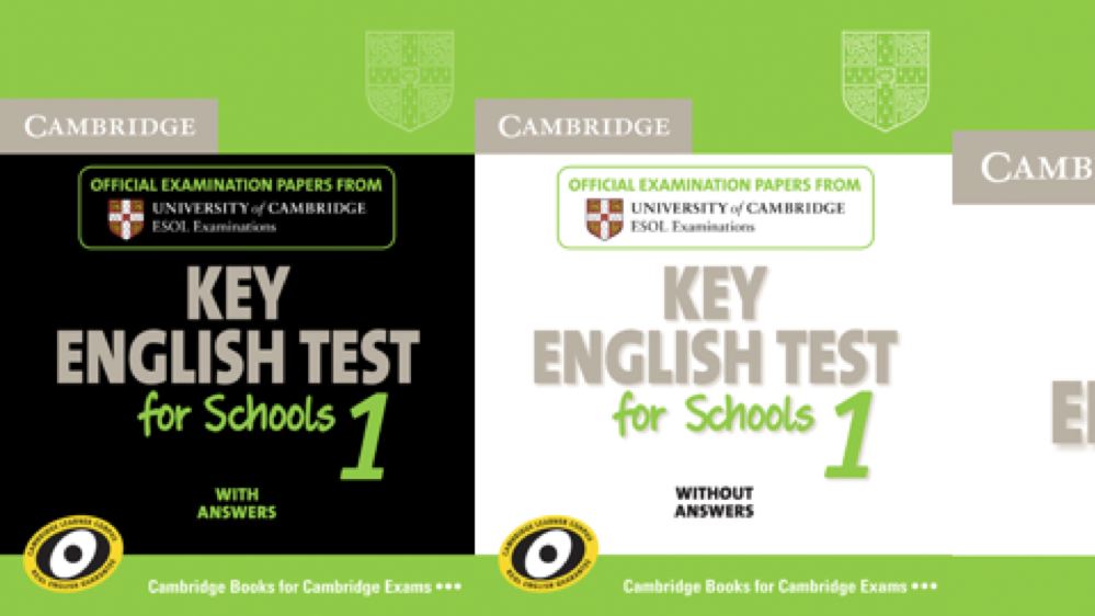 Cambridge Key English Test for Schools Cambridge Key English Test for Schools
