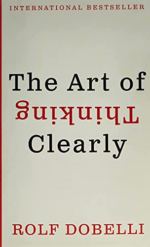 Literature in English - The Art of Thinking Clearly by Rolf