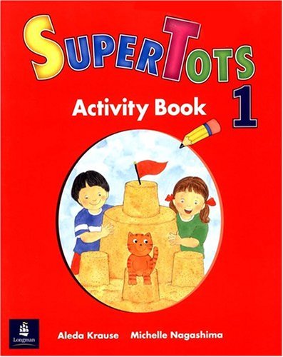 SuperTots - Activity Book (Level 1) by Aleda Krause and