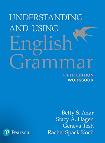 Understanding And Using English Grammar 5th Edition Workbook With Understanding And Using English Grammar 5th Edition Workbook With