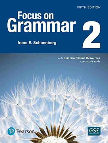 Focus on Grammar (5th Edition) by Irene E. Schoenberg