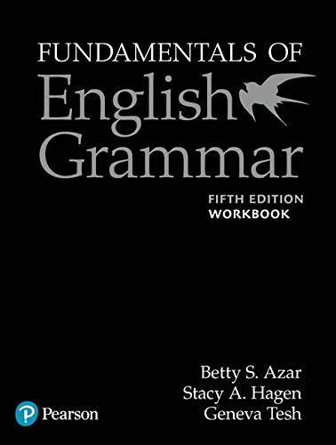 Fundamentals of English Grammar 5th Edition - Workbook with