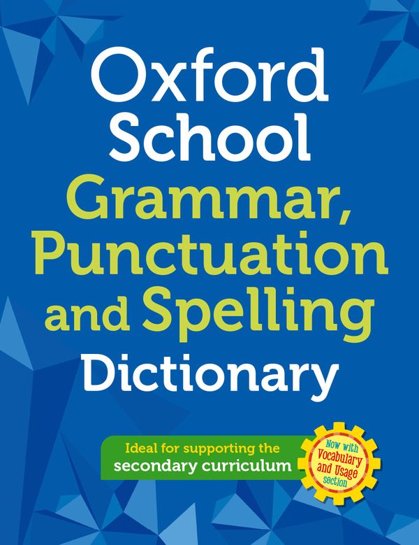 Oxford School Spelling, Punctuation and Grammar Dictionary Paperback