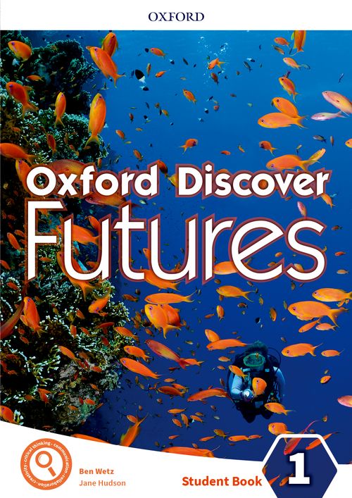 Oxford Discover Futures by Ben Wetz, Jayne Wildman and Fiona