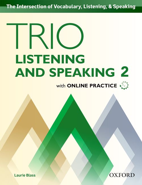 forum Gymnastiek Wig Trio Listening and Speaking - Student Book with Online Practice (Level 2) by Oxford University Press on ELTBOOKS - 20% OFF! forum Gymnastiek Wig Trio Listening and Speaking - Student Book with Online Practice (Level 2) by Oxford University Press on ELTBOOKS - 20% OFF!