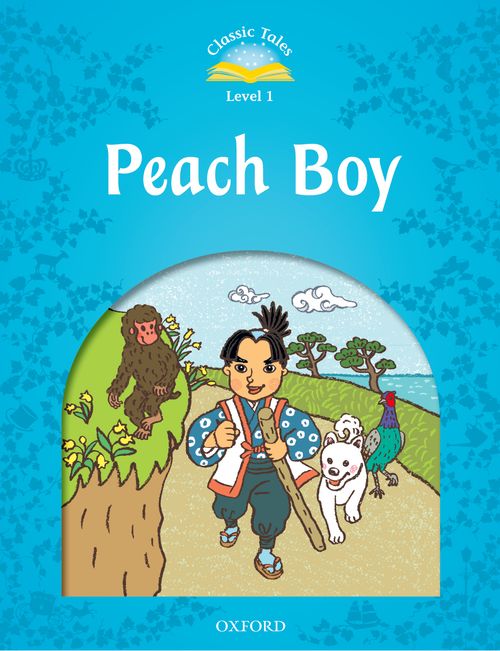 Peach Boy (Level 1) <br /><i>Classic Tales: 2nd Edition</i>