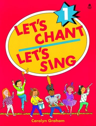 Let's Chant, Let's Sing - Student Book (Level 1) by Carolyn