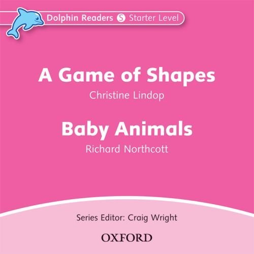 Game Of Shapes, A / Baby Animals : CD (1) (Starter) <br /><i>Dolphin Readers: Starters</i> Game Of Shapes, A / Baby Animals : CD (1) (Starter) <br /><i>Dolphin Readers: Starters</i>