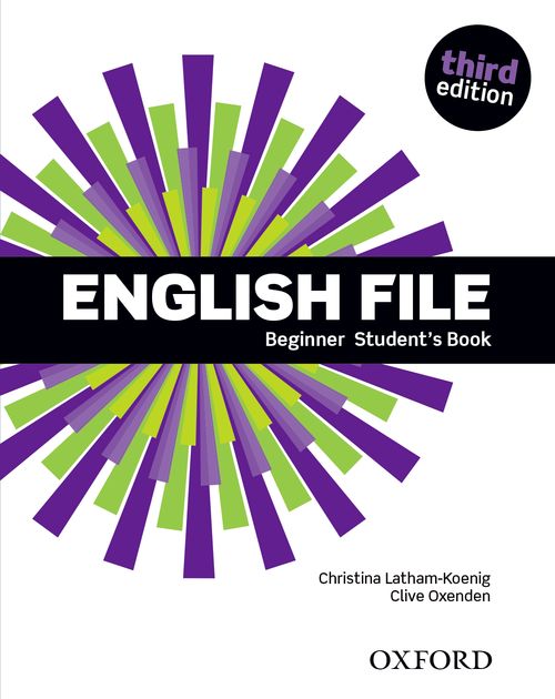 English File: Third Edition - Student Book (Beginner) by