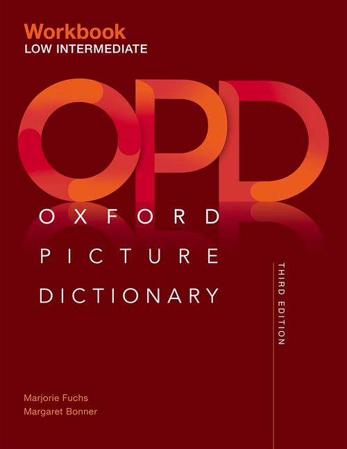 The Oxford Picture Dictionary: Third Edition