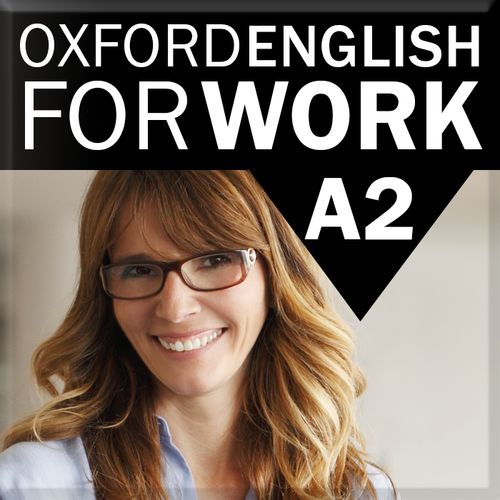 Oxford English for Work (Online course) Oxford English for Work (Online course)