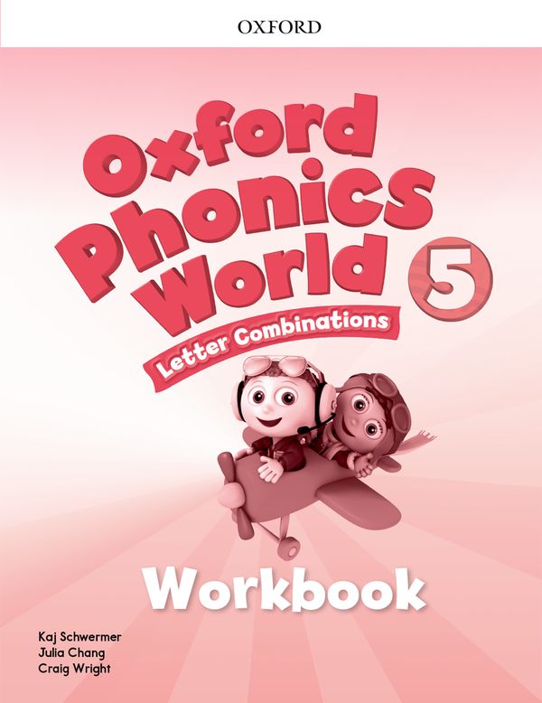 Oxford Phonics World - Workbook (Level 5) by Kaj Schwermer
