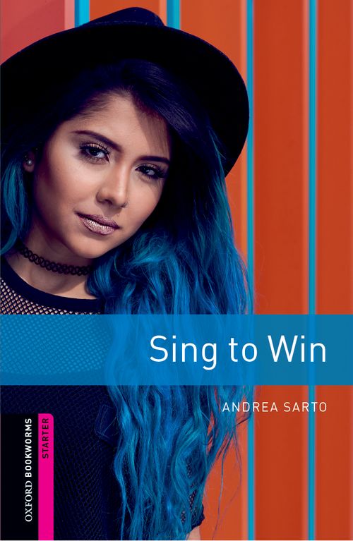 Sing to Win (Starters) <br /><i>Oxford Bookworms Library : Third Edition, Starters</i>