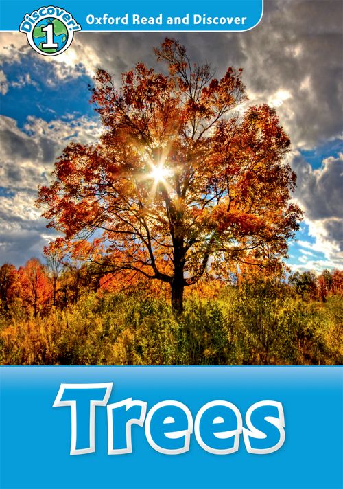Trees (Book) (Level 1) <br /><i>Oxford Read and Discover - Level 1 (300 Headwords)</i>