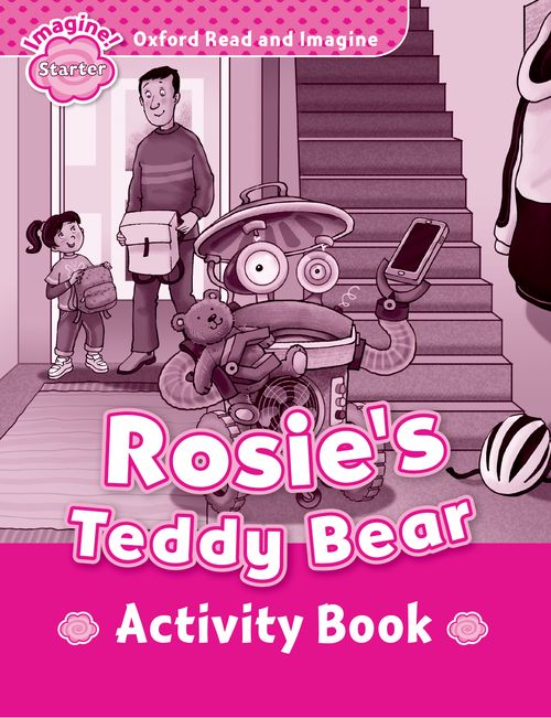 Rosie's Teddy Bear (Starter) <br /><i>Oxford Read and Imagine - Starter</i>