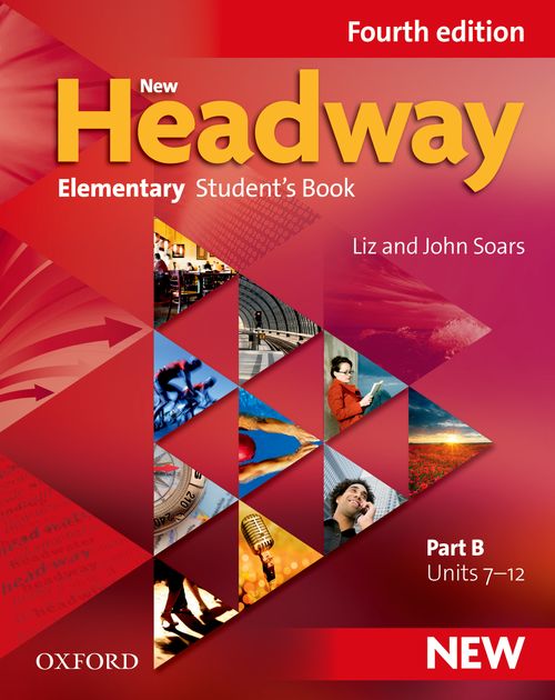 New Headway: Fourth Edition by John Soars and Liz Soars on