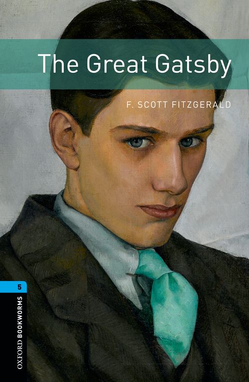 The Great Gatsby (Stage 5) <br /><i>Oxford Bookworms Library : Third Edition, Stage 5</i>