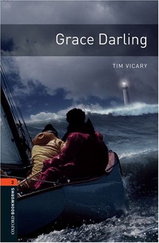 Oxford Bookworms Library : Third Edition, Stage 2 - Grace