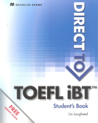 Direct to TOEFL® iBT Direct to TOEFL® iBT