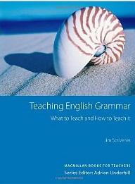 Teaching English Grammar  - What to Teach and How to Teach it