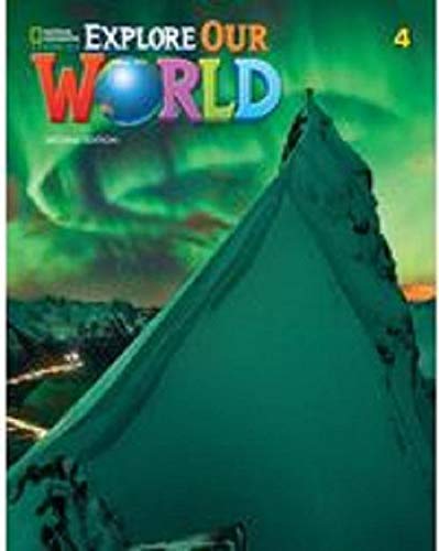 Explore Our World: 2nd Edition - Student Book with Spark Explore Our World: 2nd Edition - Student Book with Spark