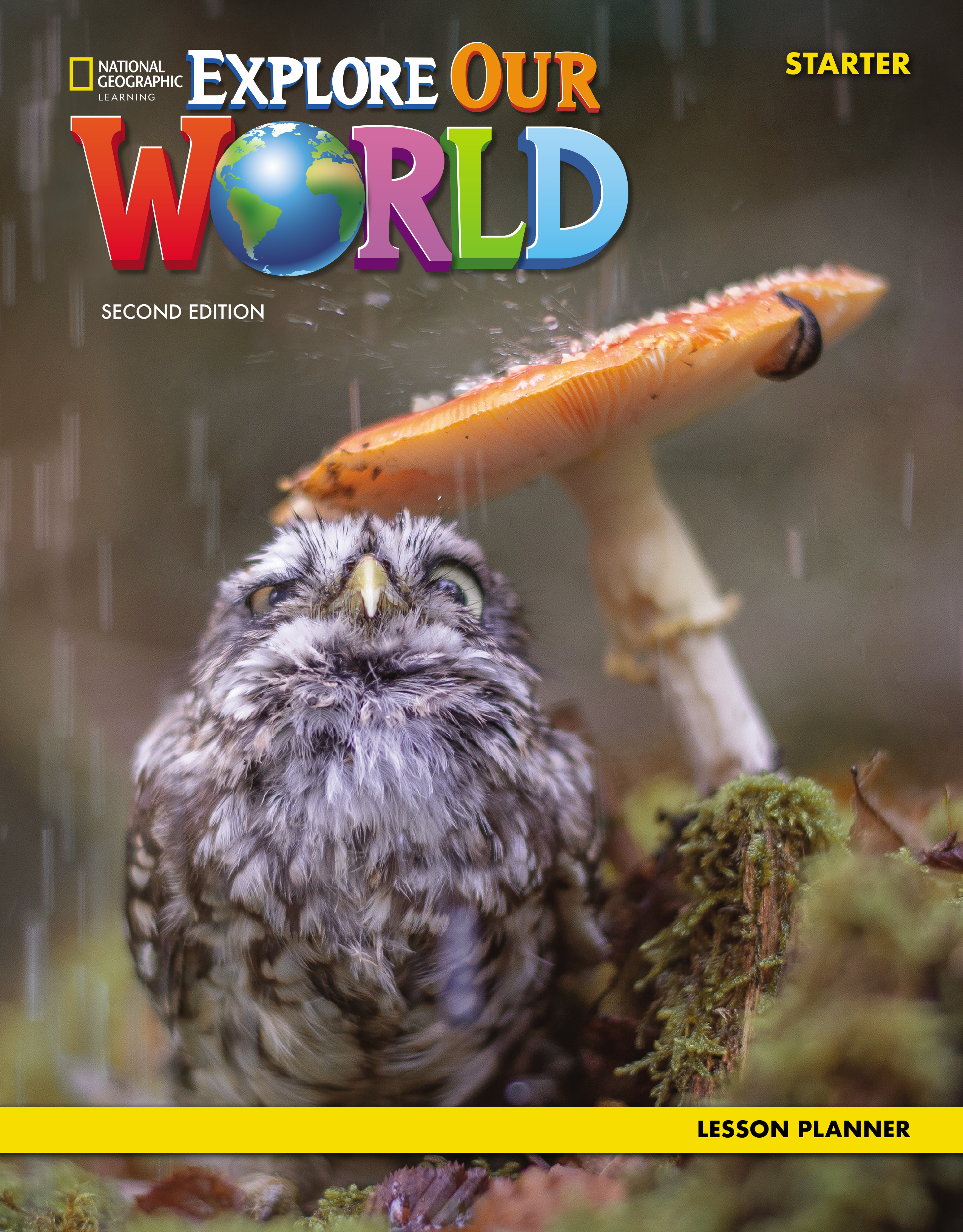 Explore Our World Starter レッスンプランナー Explore Our World Starter レッスンプランナー