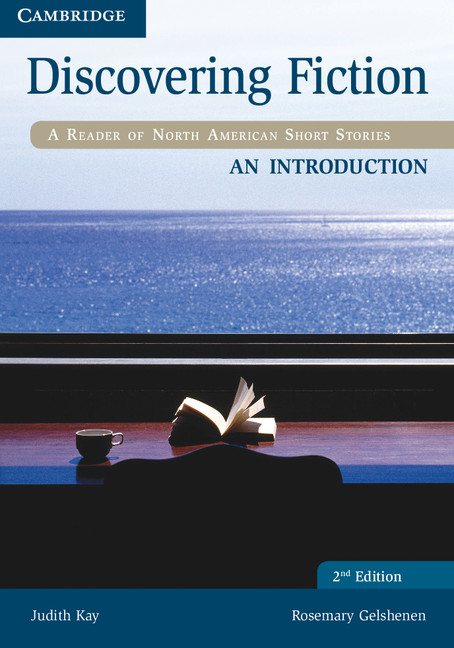 Discovering Fiction 2nd Edition - A Reader of North American Short Stories