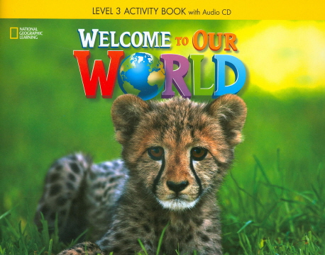 Welcome to Our World - Activity Book with Audio CD (Level 3) by 