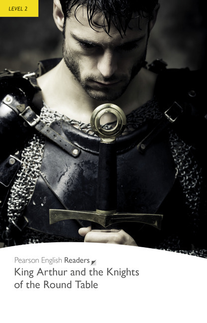 Pearson English Readers Level 2 King, King Arthur And His Knights Of The Round Table Pdf
