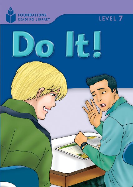 Foundations Reading Library Level 7 - Do It! (Level 7) by