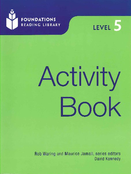 Foundations Reading Library Level 5 - Activity Book (Level 5) by Rob  Waring, Maurice Jamall on ELTBOOKS - 20% OFF!