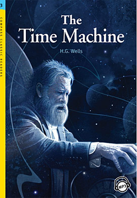 The Time Machine (Book with MP3-CD) (Level 3) <br /><i>Compass Classic Readers Level 3</i>