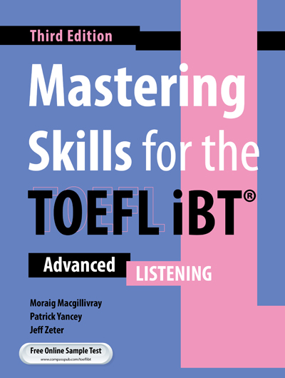 Developing Skills for the TOEFL iBT: 3rd Edition - Listening