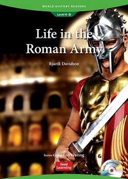 World History Readers - 古代ローマ帝国軍での生活 (レベル 4