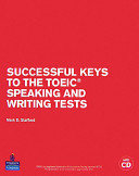 Successful Keys to the TOEIC Speaking and Writing Tests Successful Keys to the TOEIC Speaking and Writing Tests