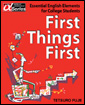 First Things First First Things First