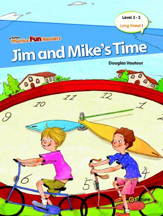 Jim and Mike’s Time - with Audio CD (Level 3) <br /><i>Phonics Fun Readers</i> Jim and Mike’s Time - with Audio CD (Level 3) <br /><i>Phonics Fun Readers</i>